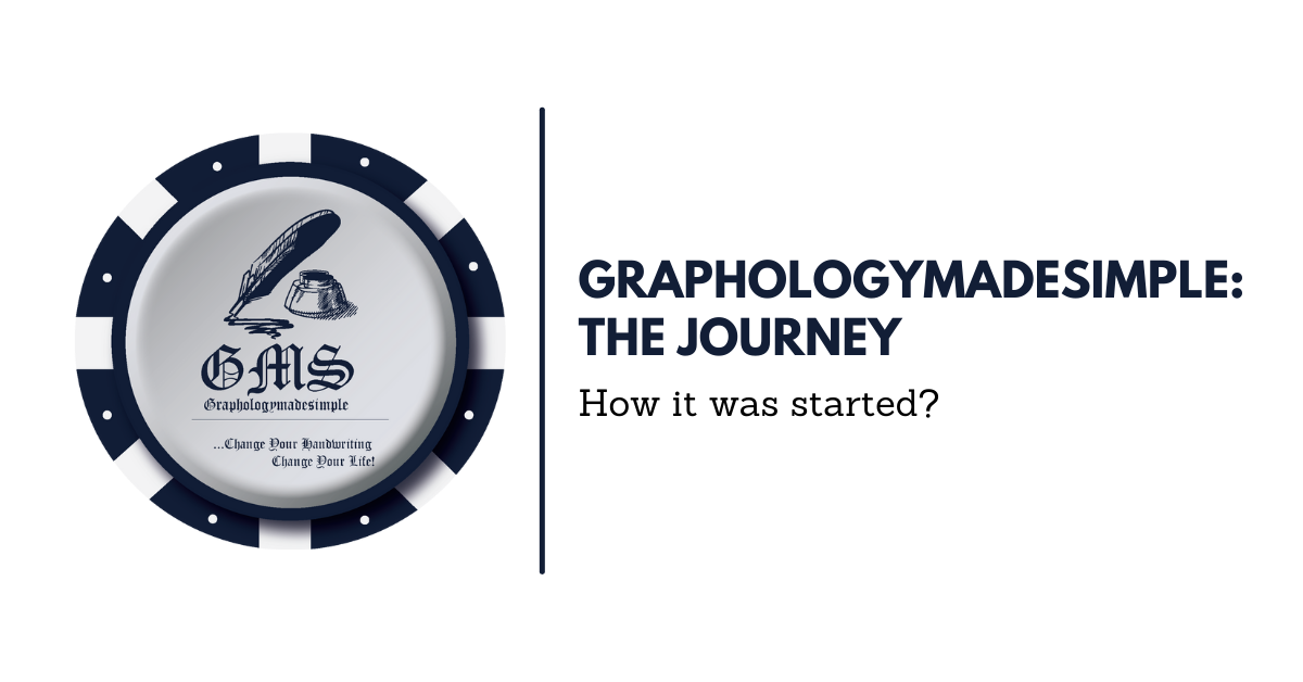 How Graphologymadesimple Was Started? Here’s My Short Story!