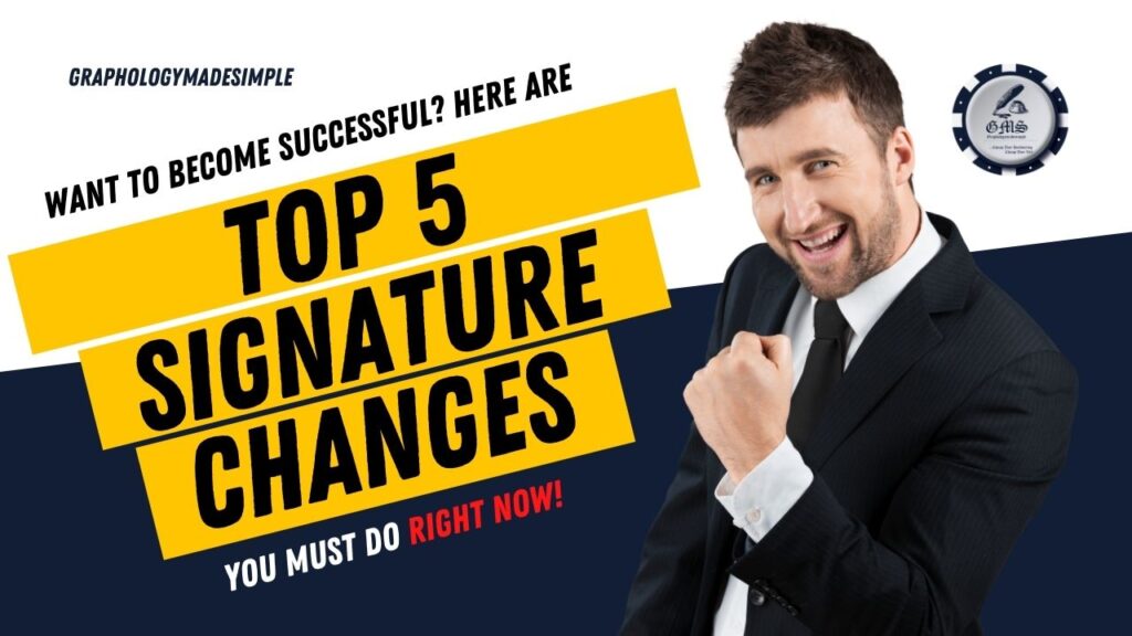 Make This 5 Signature Changes In Your Signature To Become Successful!